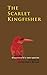 The Scarlet Kingfisher by Robert Henry Benson
