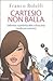 Cartesio Non Balla by Franco Bolelli