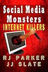 Social Media Monsters by R.J. Parker