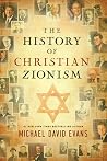 The History of Christian Zionism The History of Christian Zionism