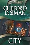 City by Clifford D. Simak City by Clifford D. Simak