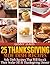 25 Thanksgiving Side Dish Recipes (Thanksgiving Holiday Recipes Cookbooks)