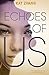 Echoes of Us (The Hybrid Chronicles #3)