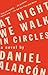 At Night We Walk in Circles