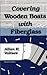 Covering Wooden Boats With Fiberglass