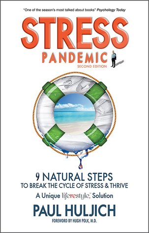 Stress Pandemic: 9 Natural Steps to Break the Cycle of Stress & Thrive