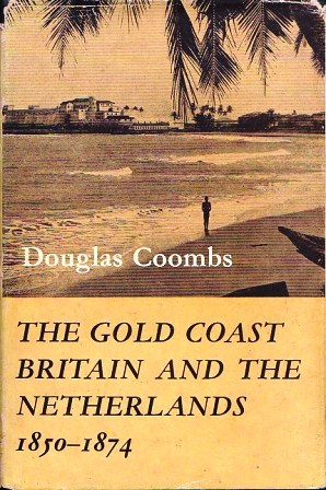 The Gold Coast, Britain and the Netherlands 1850-1874
