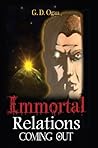 Immortal Relations: Coming Out
