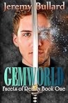Gemworld by Jeremy Bullard