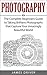 Photography: The Complete B...