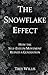 The Snowflake Effect: How the Self-Esteem Movement Ruined a Generation