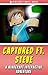 Minecraft: Captured Ft. Steve (A Minecraft Interactive Adventure)