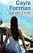 Là où j'irai by Gayle Forman