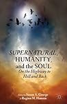 Supernatural, Humanity, and the Soul by Susan A. George