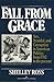 Fall from Grace: Sex, Scandal, and Corruption in American Politics From 1702 to the Present,