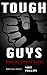 Tough Guys