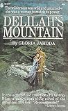 Delilah's Mountain by Gloria Jahoda