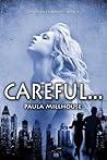 Careful... (The Wishes Chronicles #1) Careful... (The Wishes Chronicles #1)