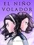 El Niño Volador 4