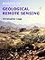 Basics of Geological Remote Sensing: An Introduction to Applications of Remote Sensing in Geological Mapping and Mineral Exploration