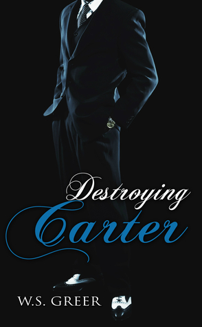 Destroying Carter (The Carter Trilogy #3)