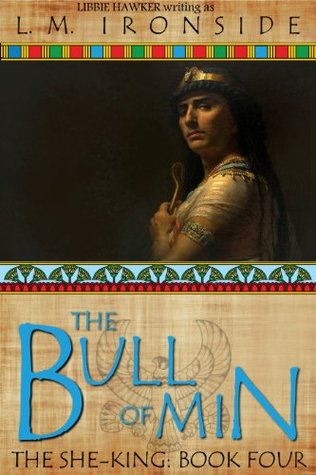 The Bull of Min (The She-King, #4)