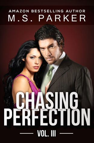 Chasing Perfection: Vol. III (Chasing Perfection, #3)