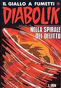 Diabolik R. 305: Nella spirale del delitto