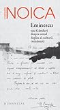 Eminescu sau Gânduri despre omul deplin al culturii româneşti