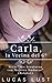 Carla, la Vecina del 6º: Serie "Mis Aventuras con Mujeres Maduras" (Relato 1) (Spanish Edition)