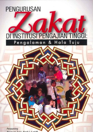 Pengurusan Zakat di Institusi Pengajian Tinggi Pengalaman dan Hala Tuju