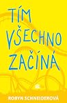 Tím všechno začíná by Robyn Schneider