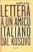 Lettera a un amico italiano dal Kosovo