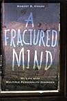 A Fractured Mind:...