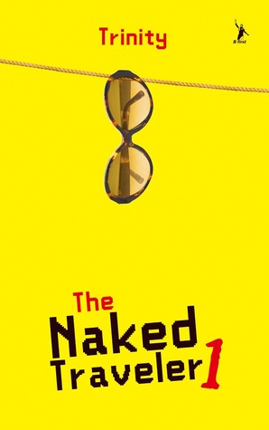 The Naked Traveler (Naked Traveler, #1) by Trinity