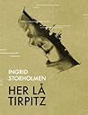 Her lå Tirpitz by Ingrid Storholmen