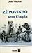 Zé Povinho sem utopia : ensaios sobre o estereótipo nacional português