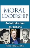 Moral Leadership:...