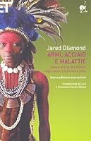 Armi, acciaio e malattie: Breve storia del mondo negli ultimi tredicimila anni