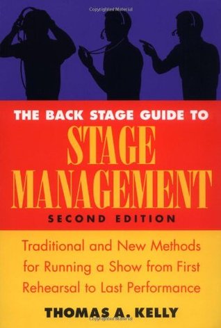 The Back Stage Guide to Stage Management: Traditional and New Methods for Running a Show from First Rehearsal to Last Performance (Paperback)