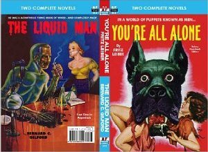 You're All Alone / The Liquid Man (Paperback)