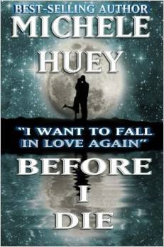 Before I Die . . . I want to fall in love again