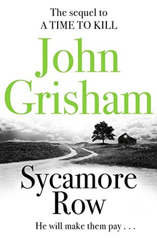 Sycamore Row: The edge-of-your-seat courtroom drama from the number 1 Sunday Times bestselling author (Jake Brigance Book 2)