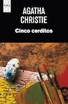 Cinco cerditos by Agatha Christie