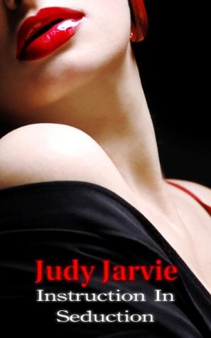 Instruction In Seduction (Kindle Edition)
