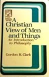 A Christian View of Men and Things