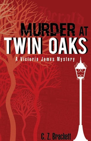 Murder at Twin Oaks: A Victoria James Mystery Novella (Book 1)