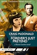 Forever's Just Pretend: A Hector Lassiter novel