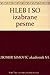 Hleb i so: izabrane pesme