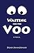 Waiting for the Voo